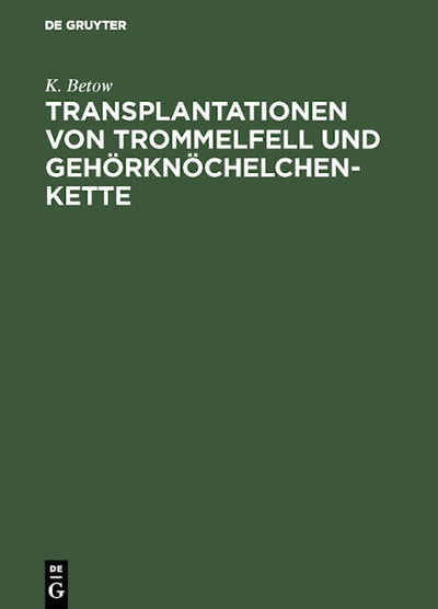 Transplantationen von Trommelfell und Gehörknöchelchenkette