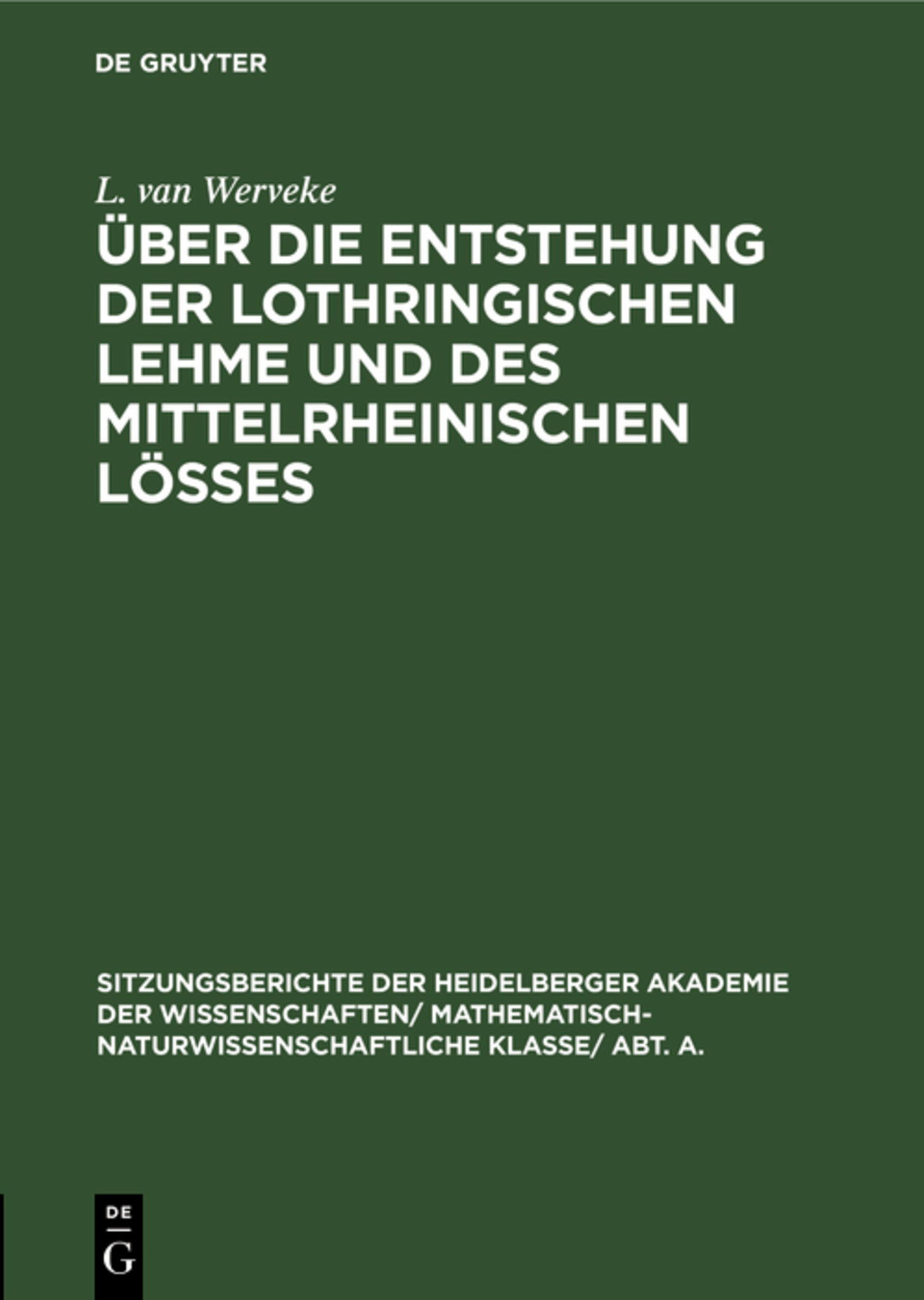 Cover image for Über die Entstehung der lothringischen Lehme und des mittelrheinischen Lößes ISBN 9783111259314