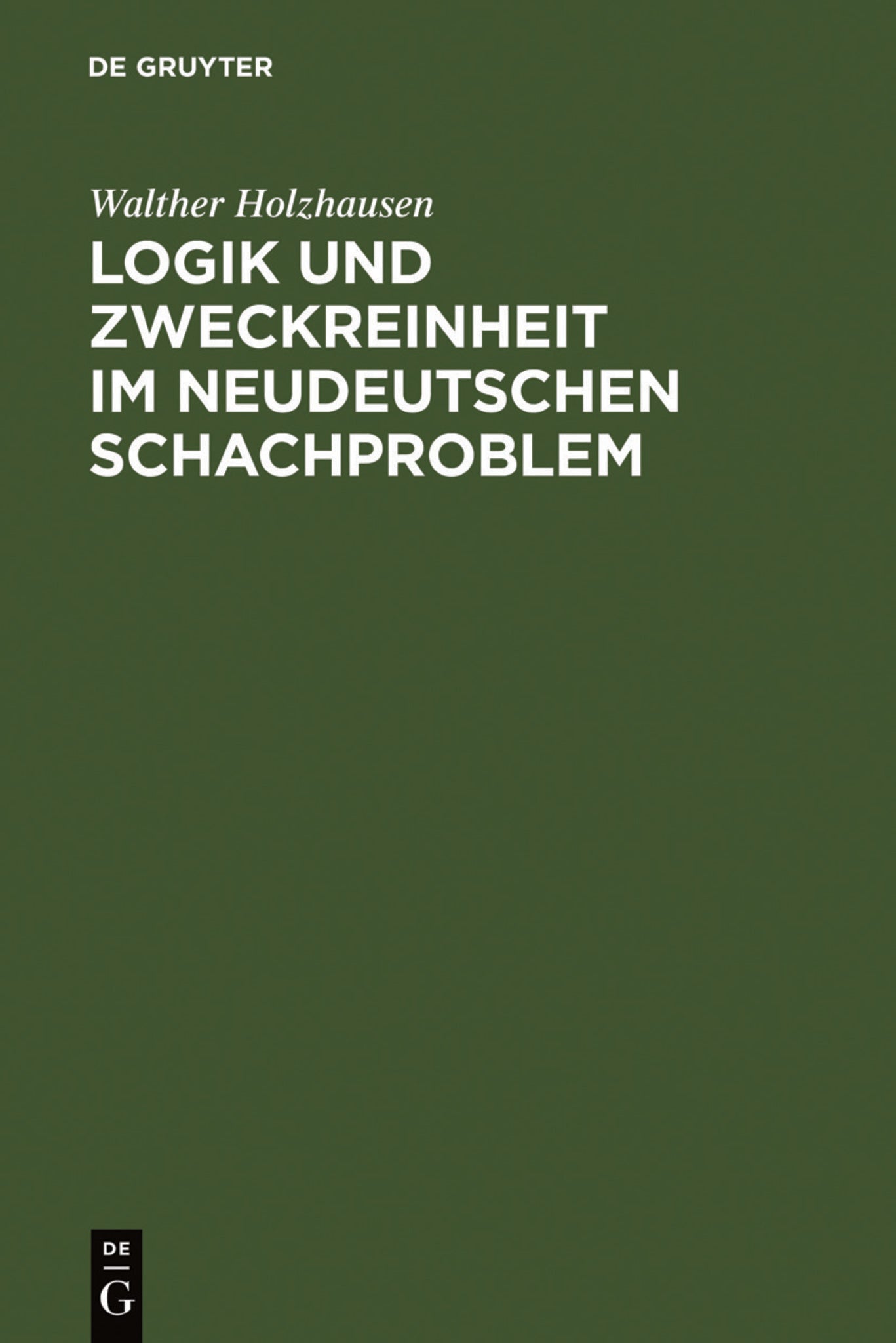 Cover image for Logik und Zweckreinheit im neudeutschen Schachproblem ISBN 9783111259390
