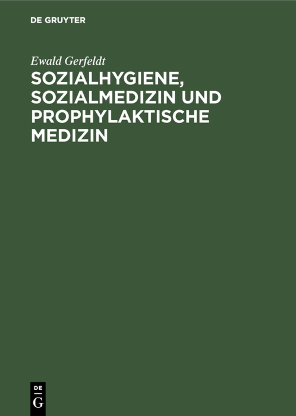 Sozialhygiene, Sozialmedizin und prophylaktische Medizin