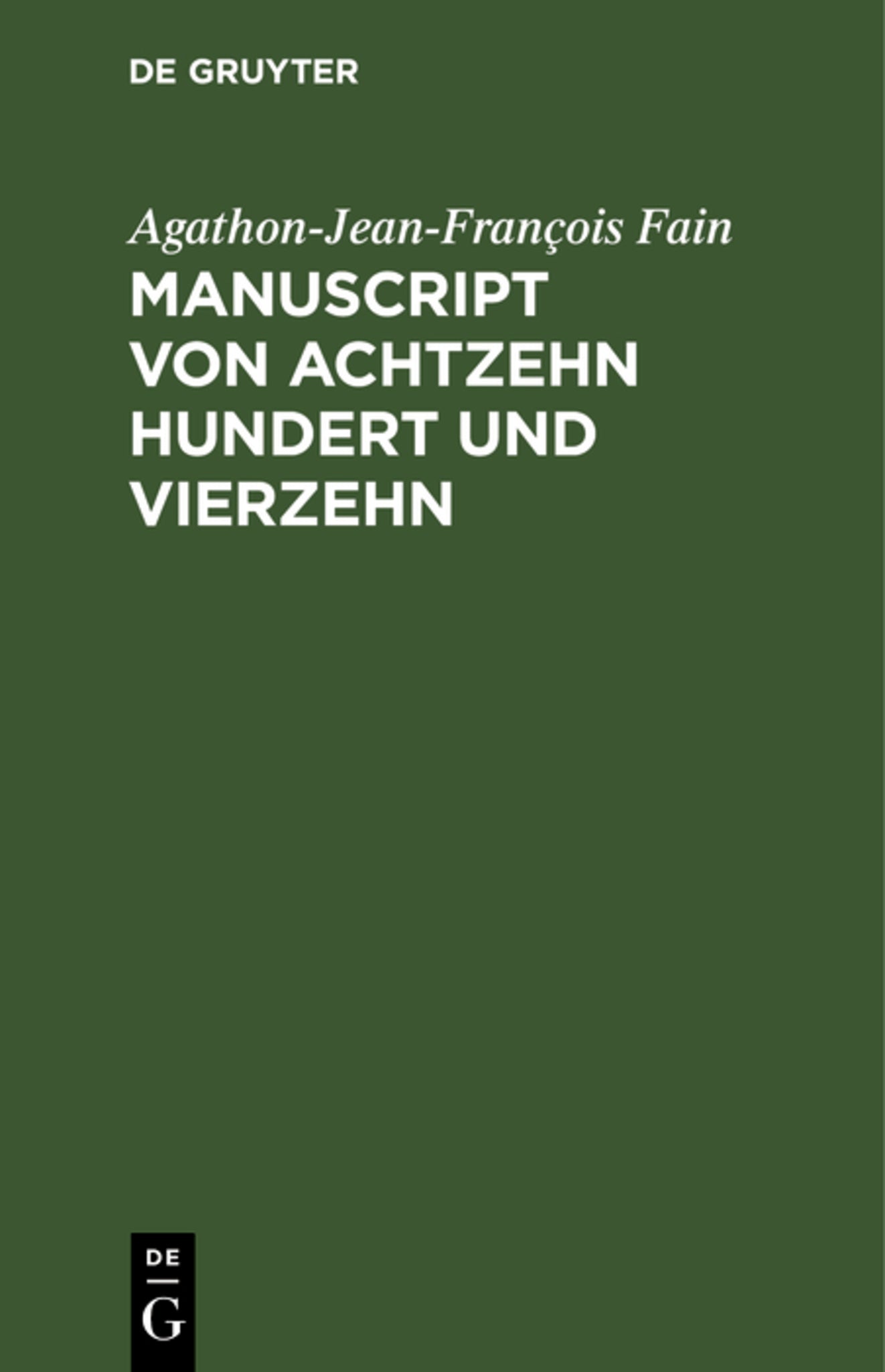 Cover image for Manuscript von Achtzehn hundert und vierzehn ISBN 9783111260945