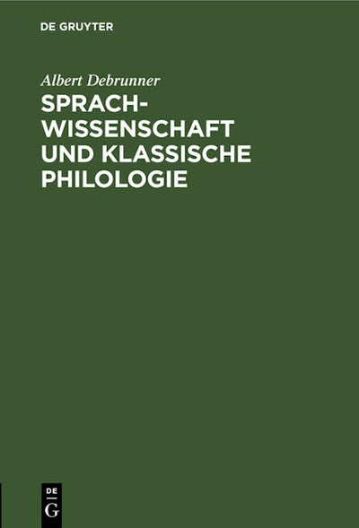 Sprachwissenschaft und Klassische Philologie