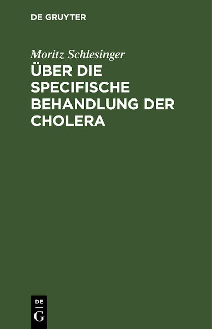 Über die specifische Behandlung der Cholera