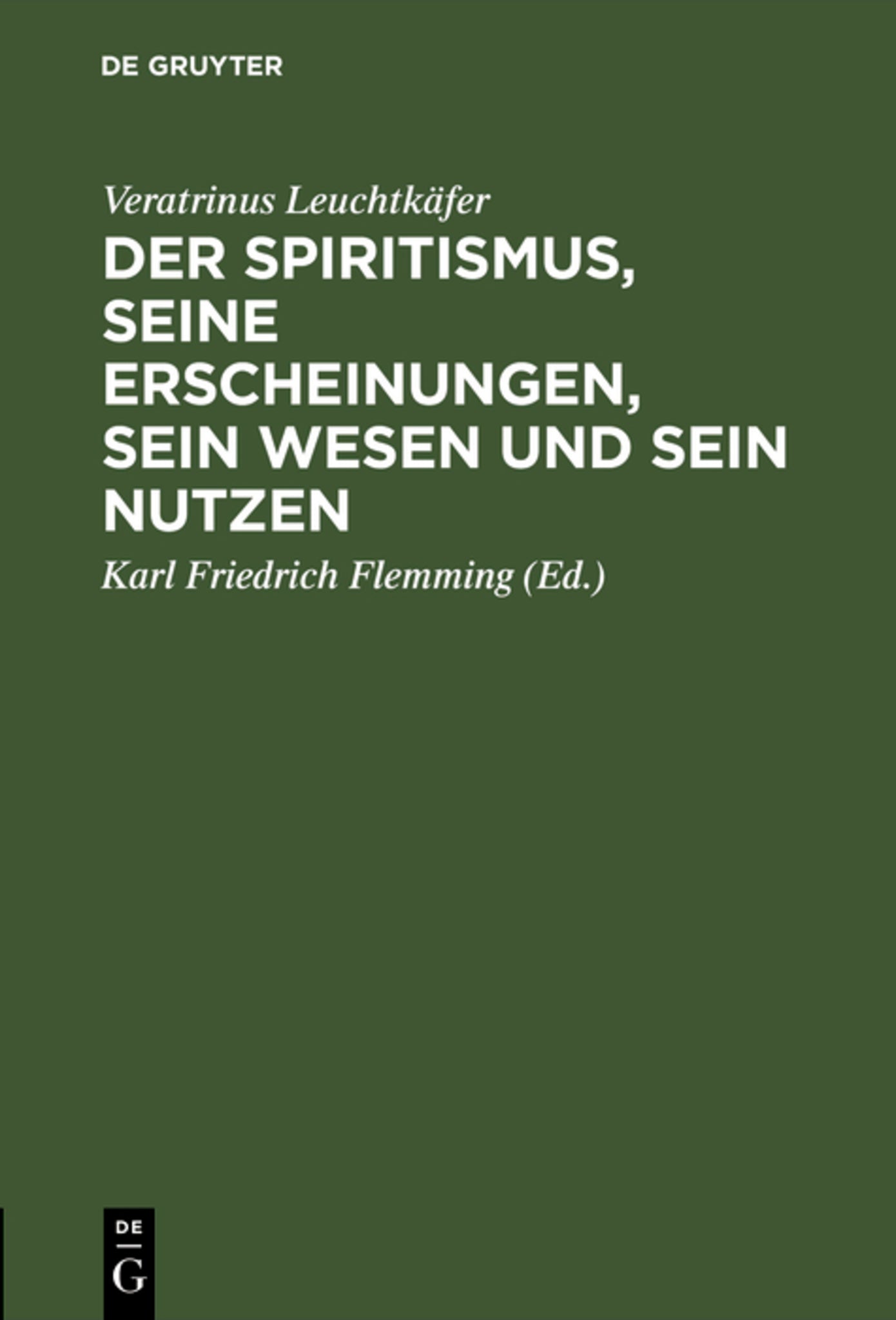 Cover image for Der Spiritismus, seine Erscheinungen, sein Wesen und sein Nutzen ISBN 9783111262635
