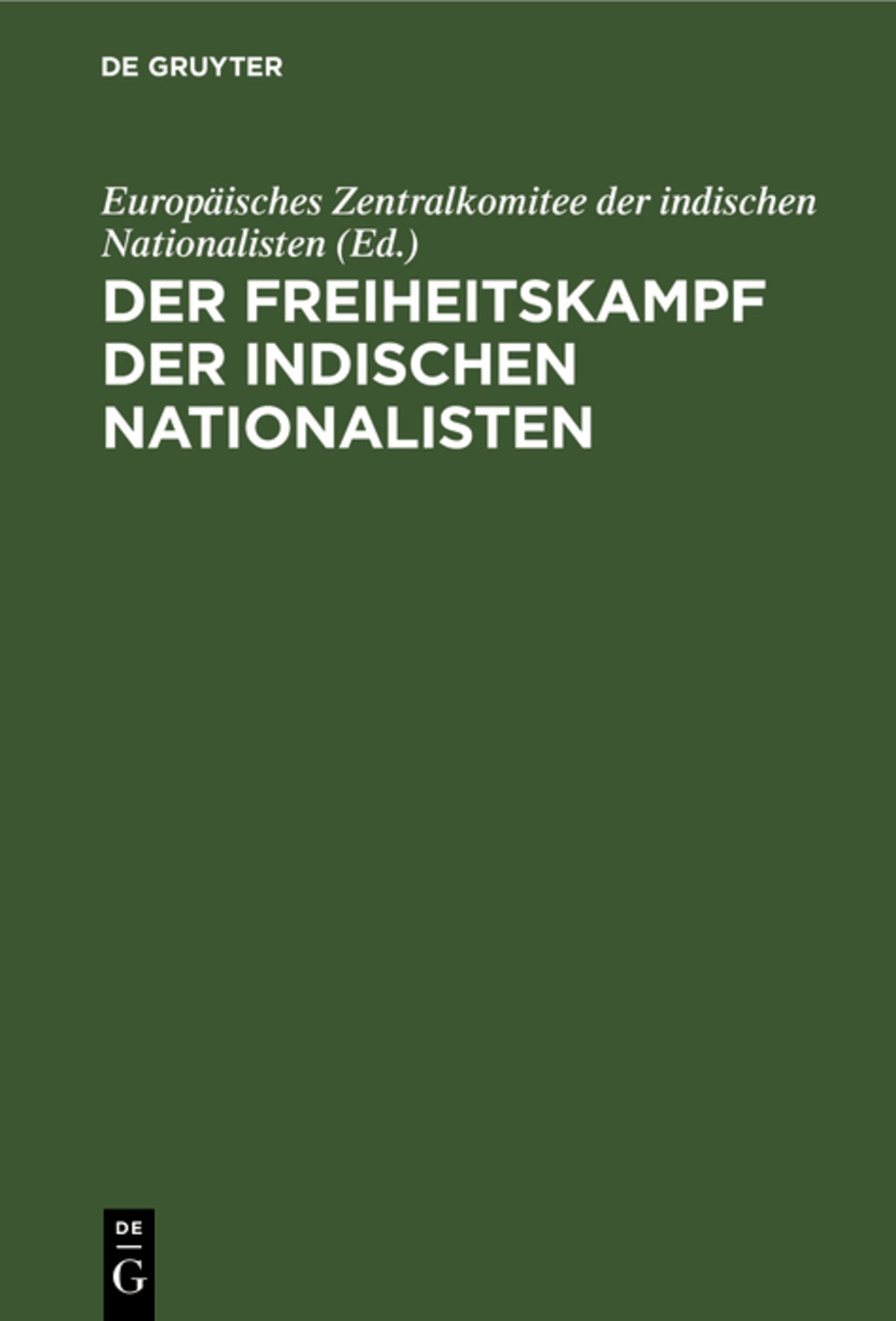 Cover image for Der Freiheitskampf der indischen Nationalisten ISBN 9783111263823