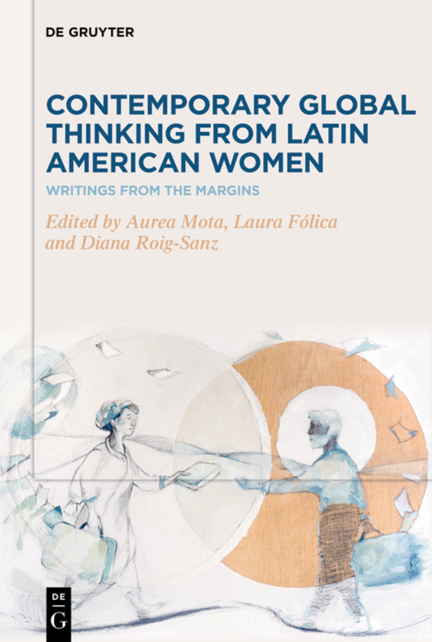 Cover image for Contemporary Global Thinking from Latin American Women ISBN 9783111263830