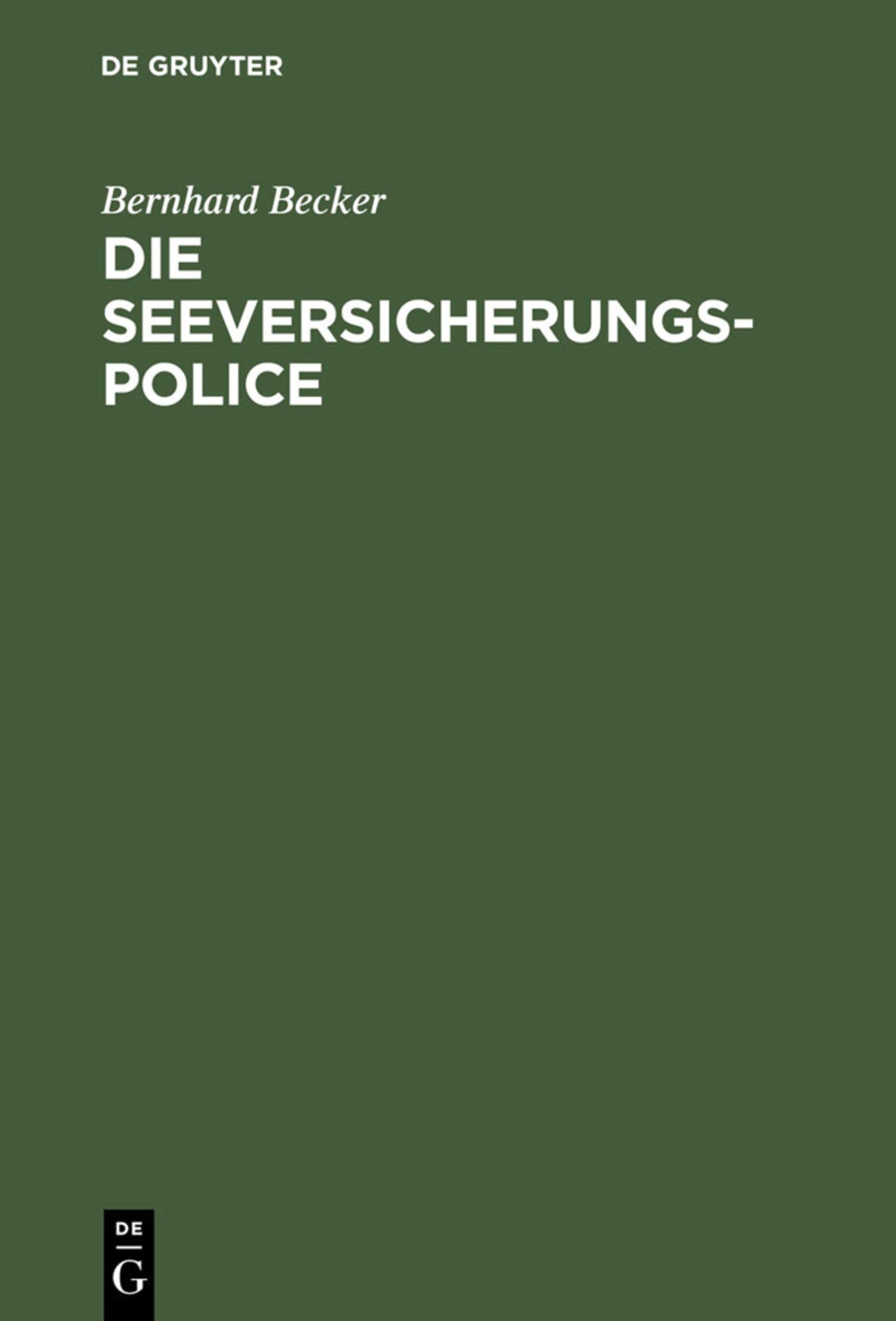 Cover image for Die Seeversicherungs-Police ISBN 9783111264110