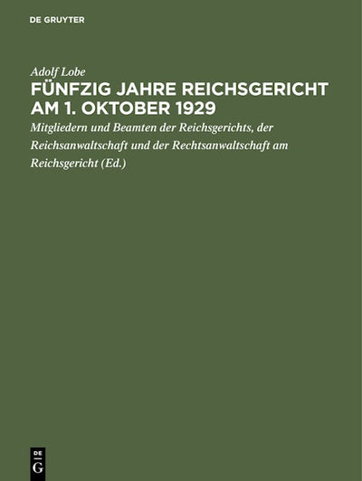 Fünfzig Jahre Reichsgericht am 1. Oktober 1929