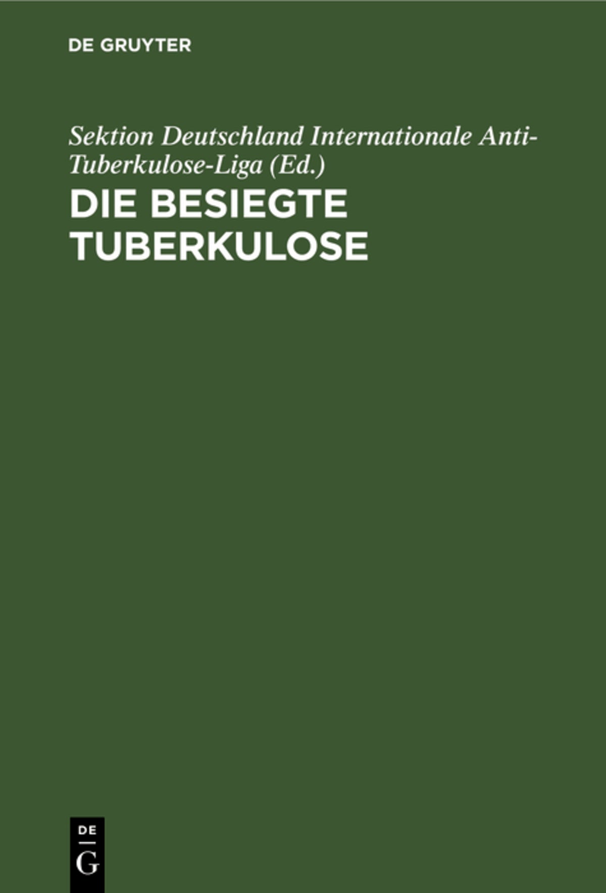 Cover image for Die besiegte Tuberkulose ISBN 9783111265223