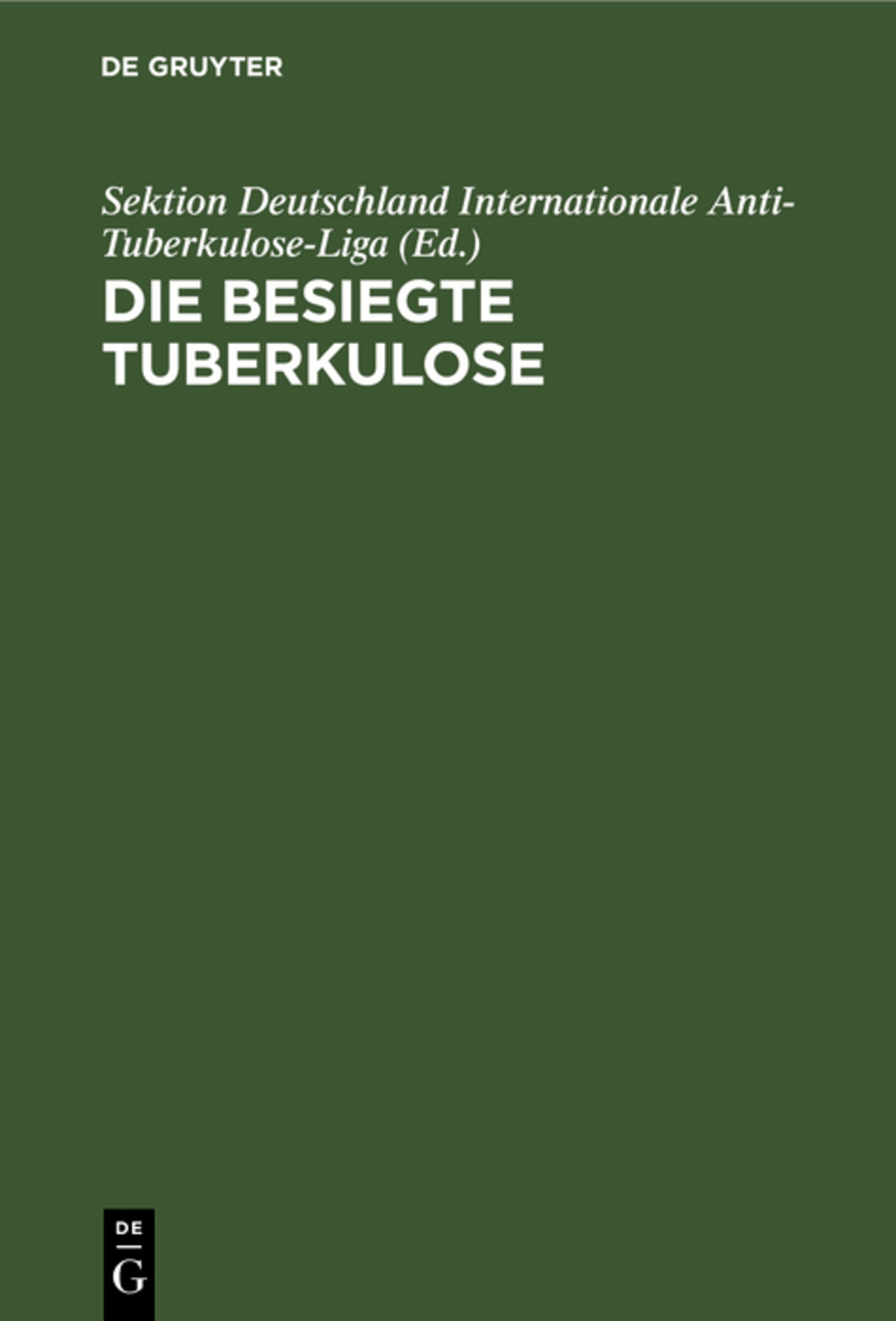 Cover image for Die besiegte Tuberkulose ISBN 9783111265223
