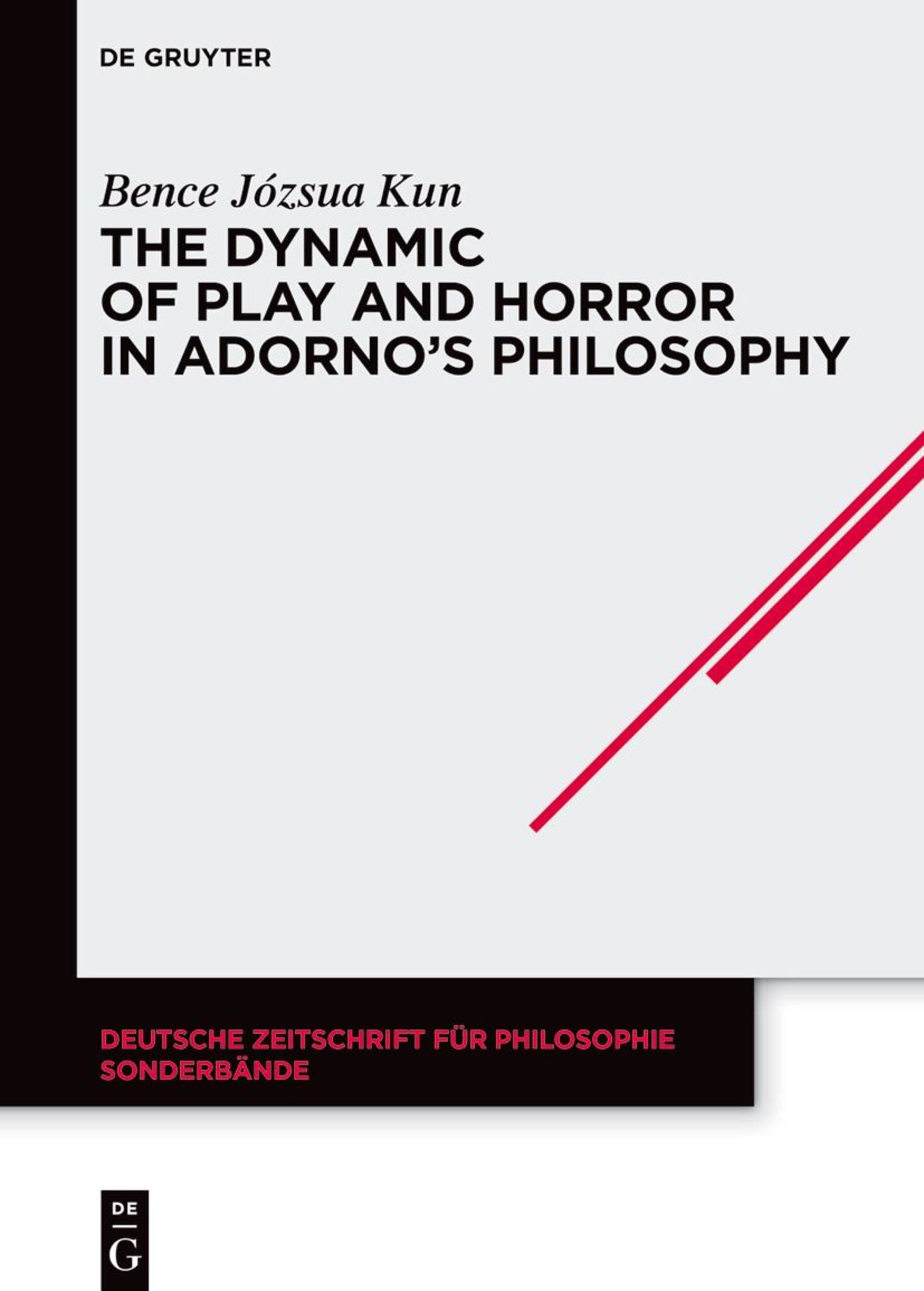 Cover image for The Dynamic of Play and Horror in Adorno's Philosophy ISBN 9783111265308