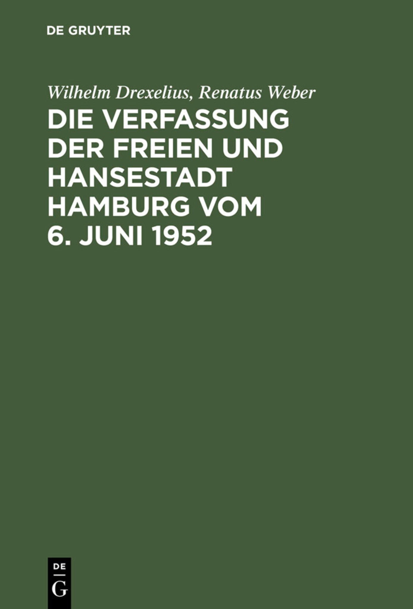 Cover image for Die Verfassung der Freien und Hansestadt Hamburg vom 6. Juni 1952 ISBN 9783111265544