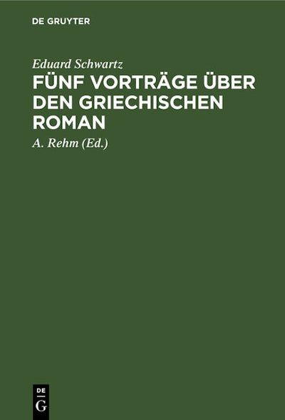 Fünf Vorträge über den griechischen Roman