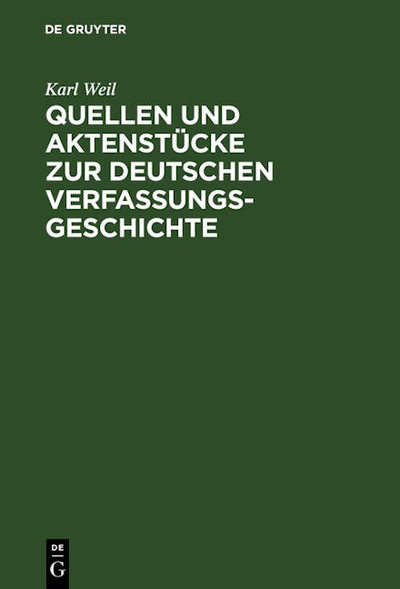 Quellen und Aktenstücke zur deutschen Verfassungsgeschichte