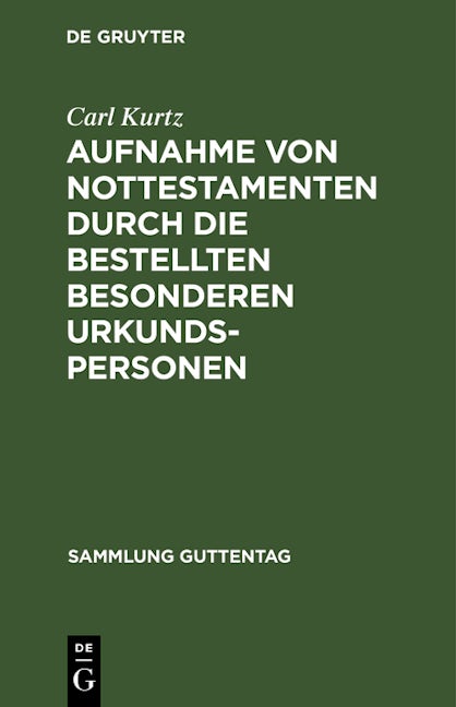 Aufnahme von Nottestamenten durch die bestellten besonderen Urkundspersonen