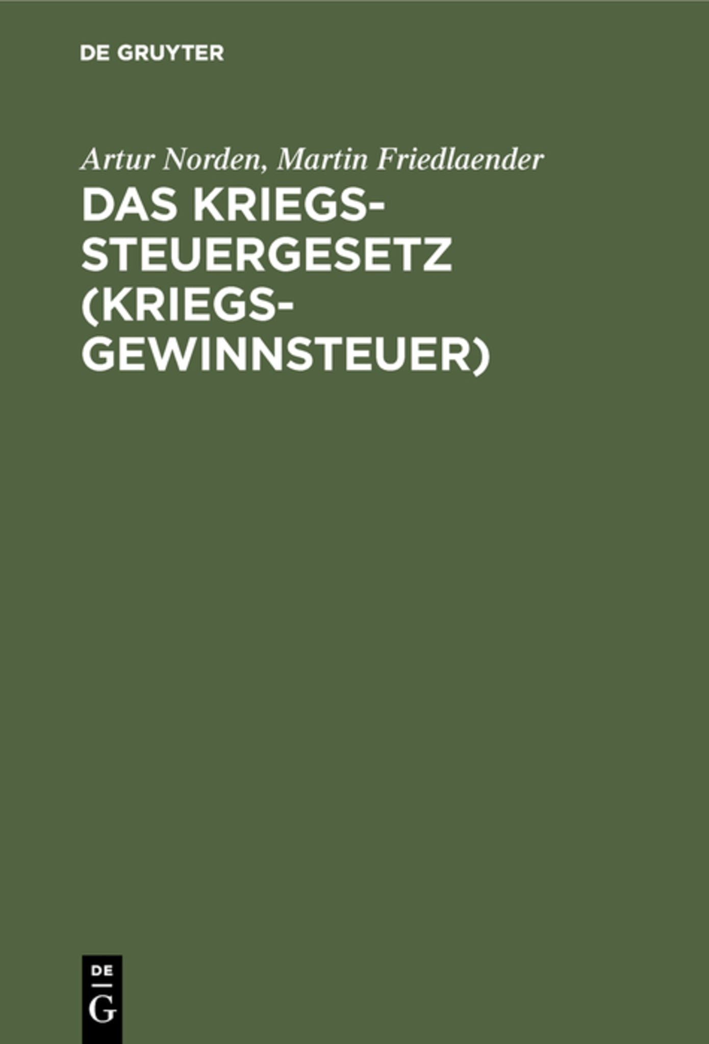 Cover image for Das Kriegssteuergesetz (Kriegsgewinnsteuer) ISBN 9783111268446