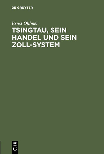 Tsingtau, sein Handel und sein Zoll-System