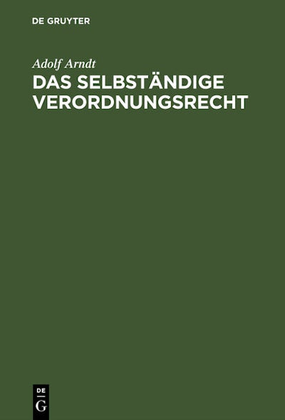Das selbständige Verordnungsrecht