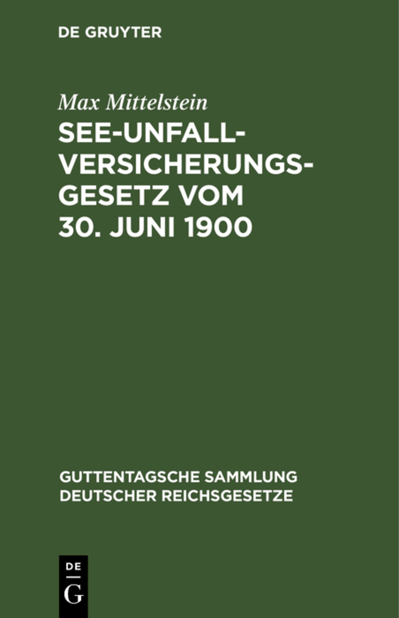 Cover image for See-Unfallversicherungsgesetz vom 30. Juni 1900 ISBN 9783111270524