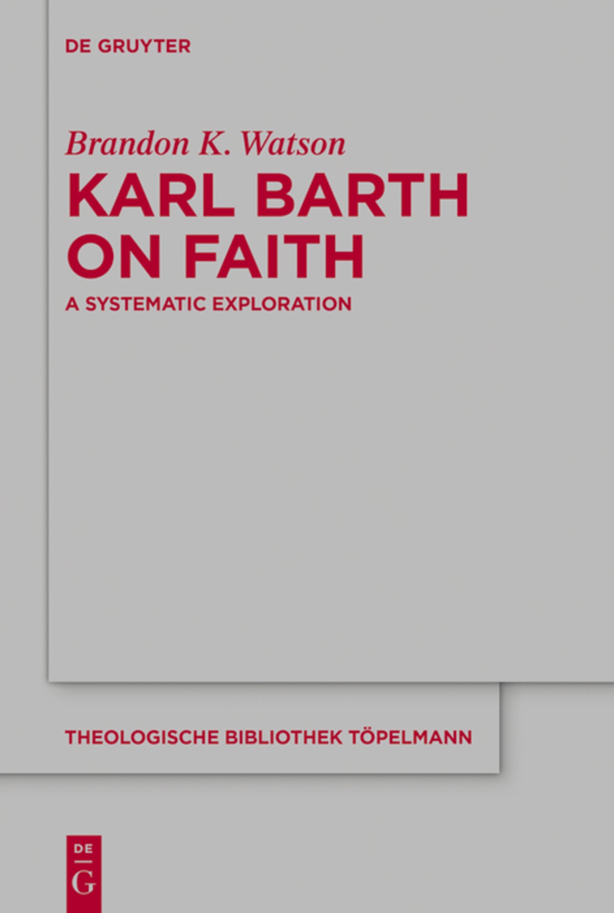 Cover image for Karl Barth on Faith ISBN 9783111271774