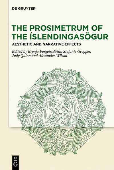 The Prosimetrum of the Íslendingasögur