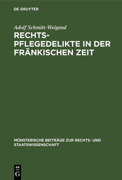 Rechtspflegedelikte in der fränkischen Zeit