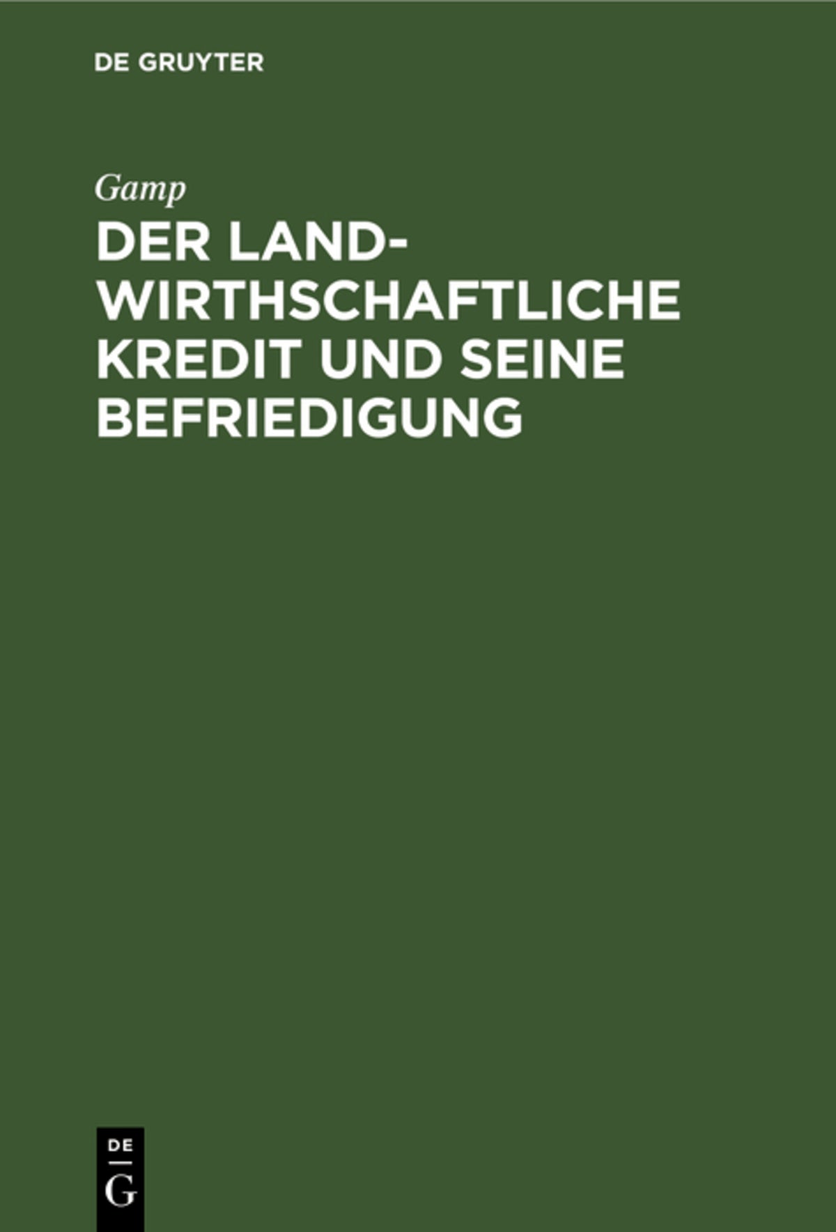 Cover image for Der landwirthschaftliche Kredit und seine Befriedigung ISBN 9783111272573