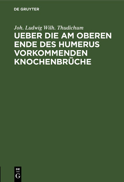 Ueber die am oberen Ende des Humerus vorkommenden Knochenbrüche