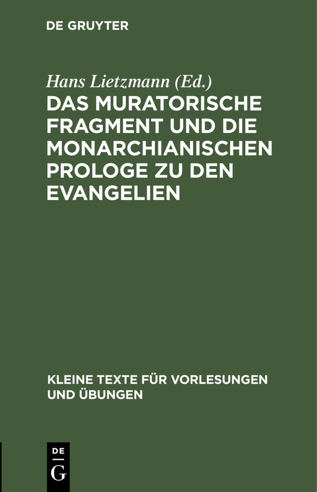 Cover image for Das muratorische Fragment und die monarchianischen Prologe zu den Evangelien ISBN 9783111272962