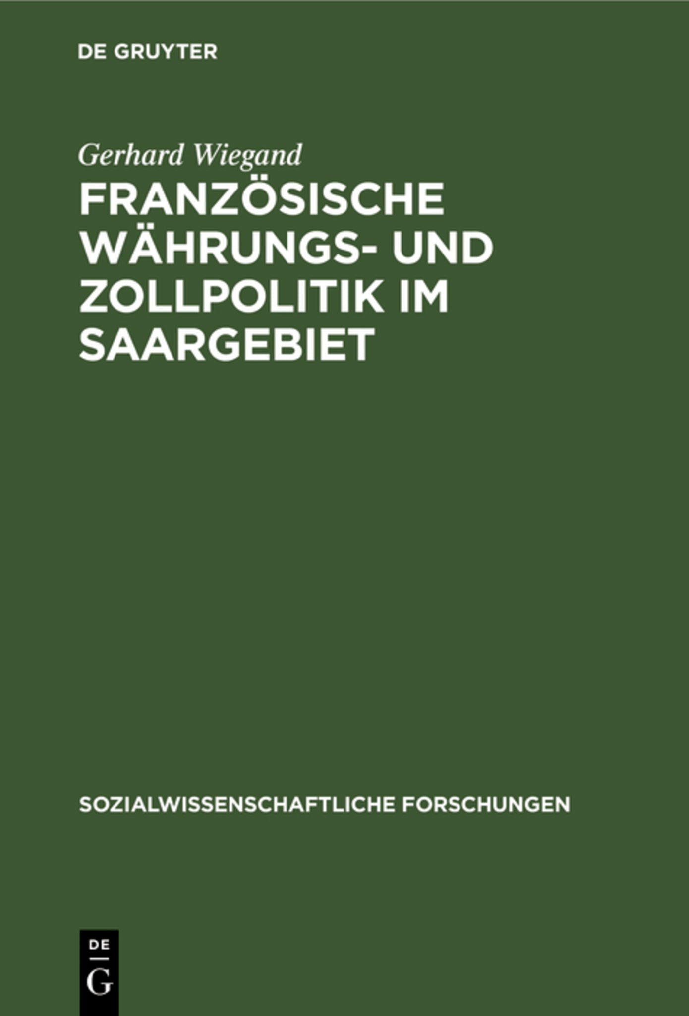 Cover image for Französische Währungs- und Zollpolitik im Saargebiet ISBN 9783111273624