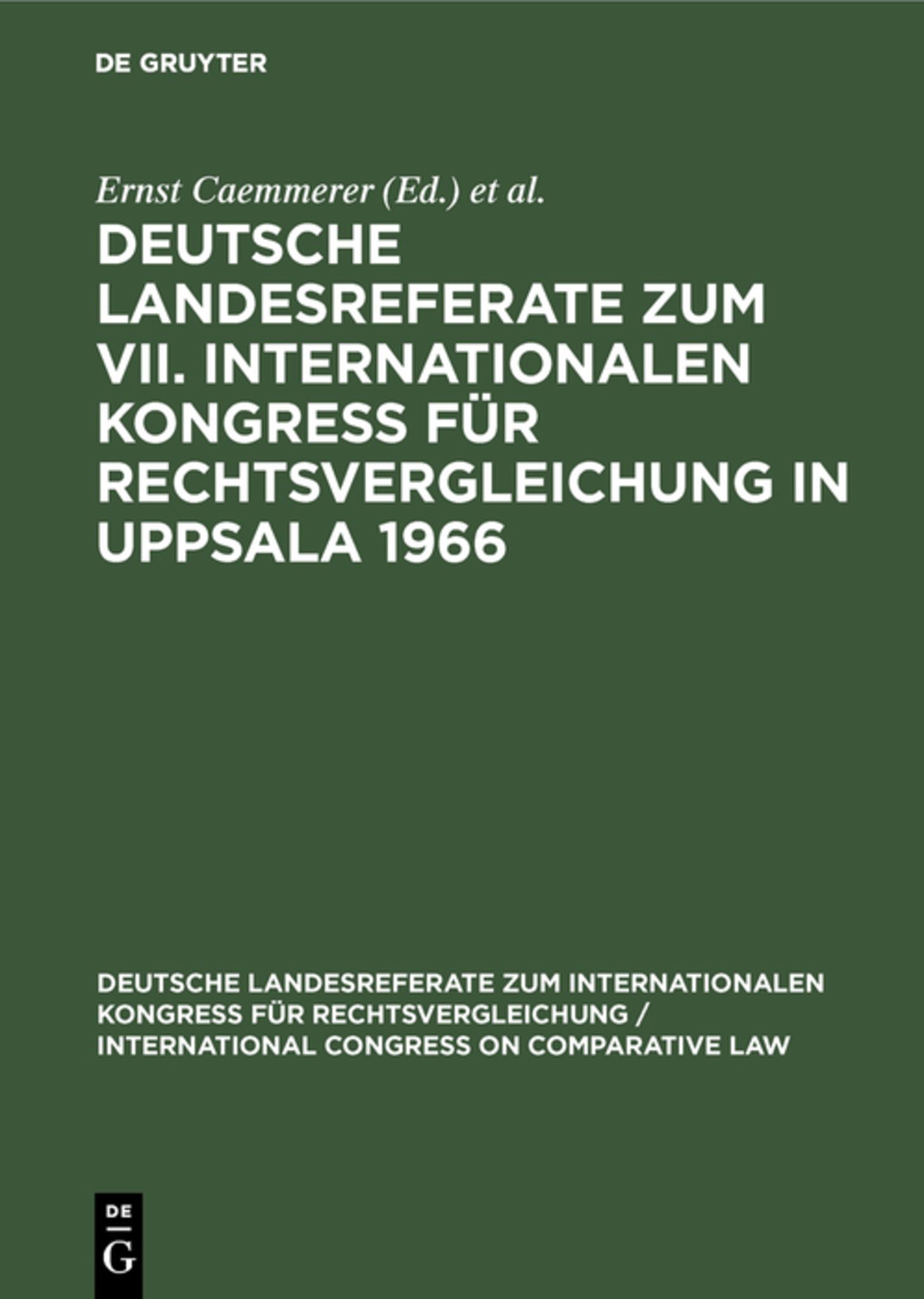 Cover image for Deutsche Landesreferate zum VII. Internationalen Kongreß für Rechtsvergleichung in Uppsala 1966 ISBN 9783111273709