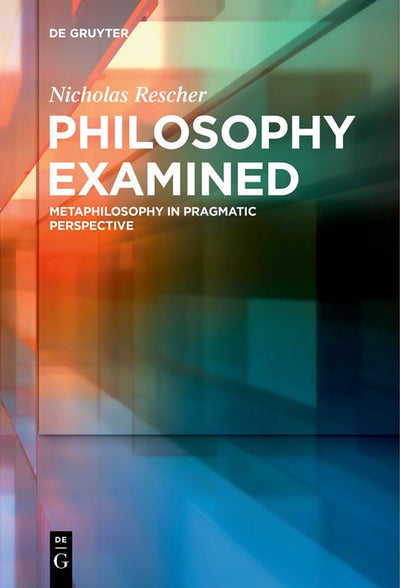 Cover image for Philosophy Examined, isbn: 9783111276250
