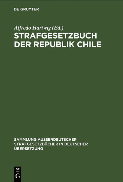 Cover image for Strafgesetzbuch der Republik Chile, isbn: 9783111276373