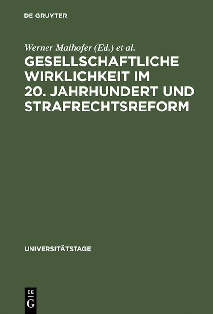 Gesellschaftliche Wirklichkeit im 20. Jahrhundert und Strafrechtsreform