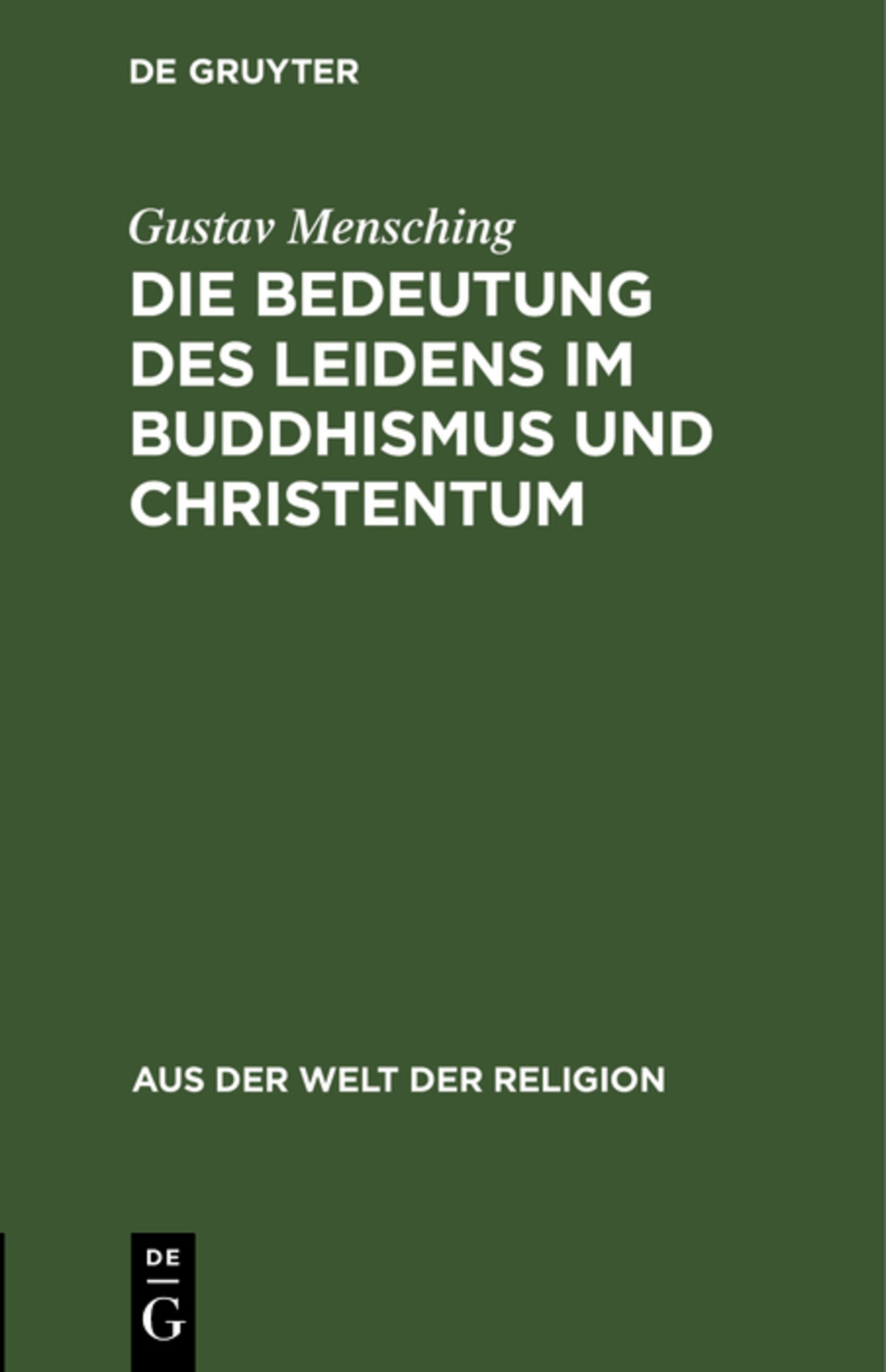 Cover image for Die Bedeutung des Leidens im Buddhismus und Christentum ISBN 9783111280226