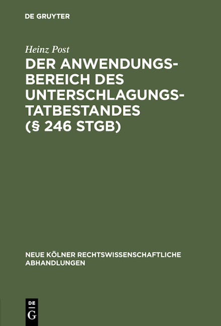 Der Anwendungsbereich des Unterschlagungstatbestandes (§ 246 StGB)