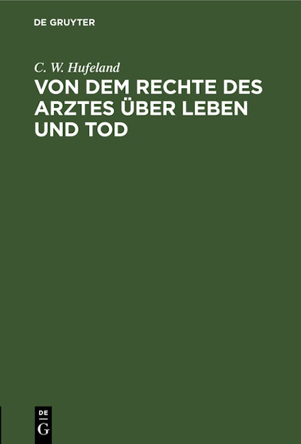 Von dem Rechte des Arztes über Leben und Tod