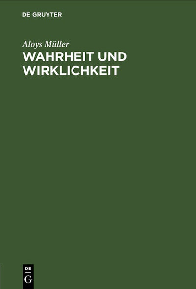 Wahrheit und Wirklichkeit