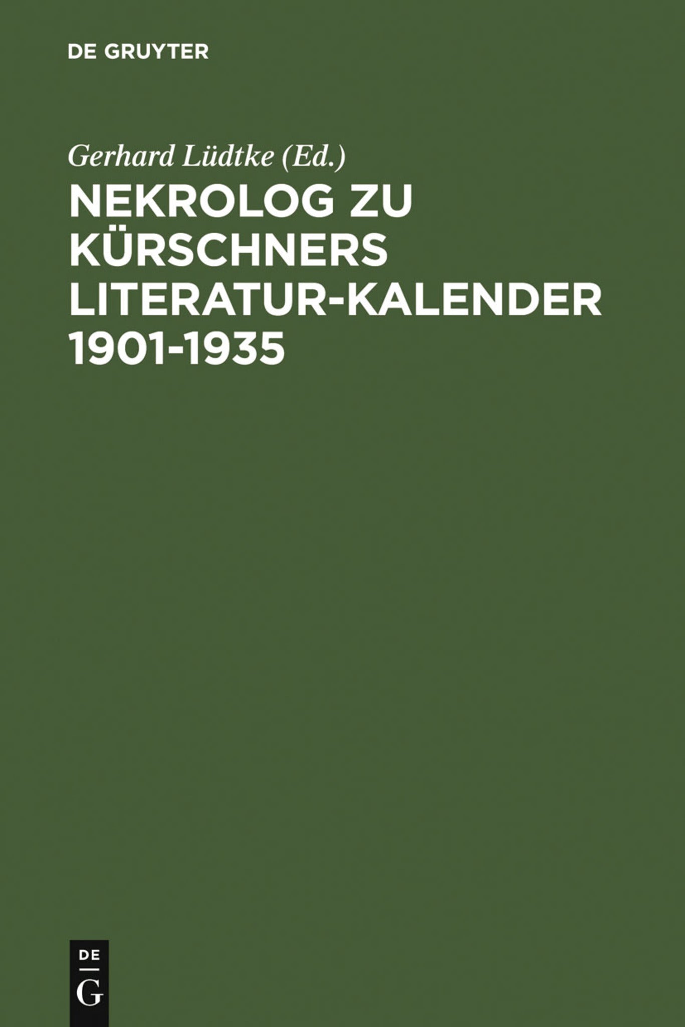 Cover image for Nekrolog zu Kürschners Literatur-Kalender 1901-1935 ISBN 9783111283821