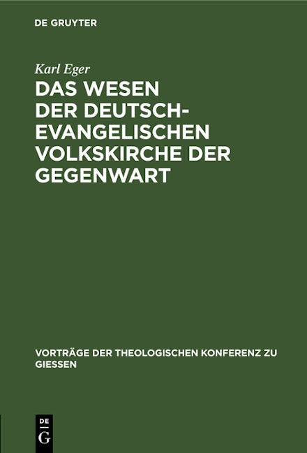 Das Wesen der deutsch-evangelischen Volkskirche der Gegenwart