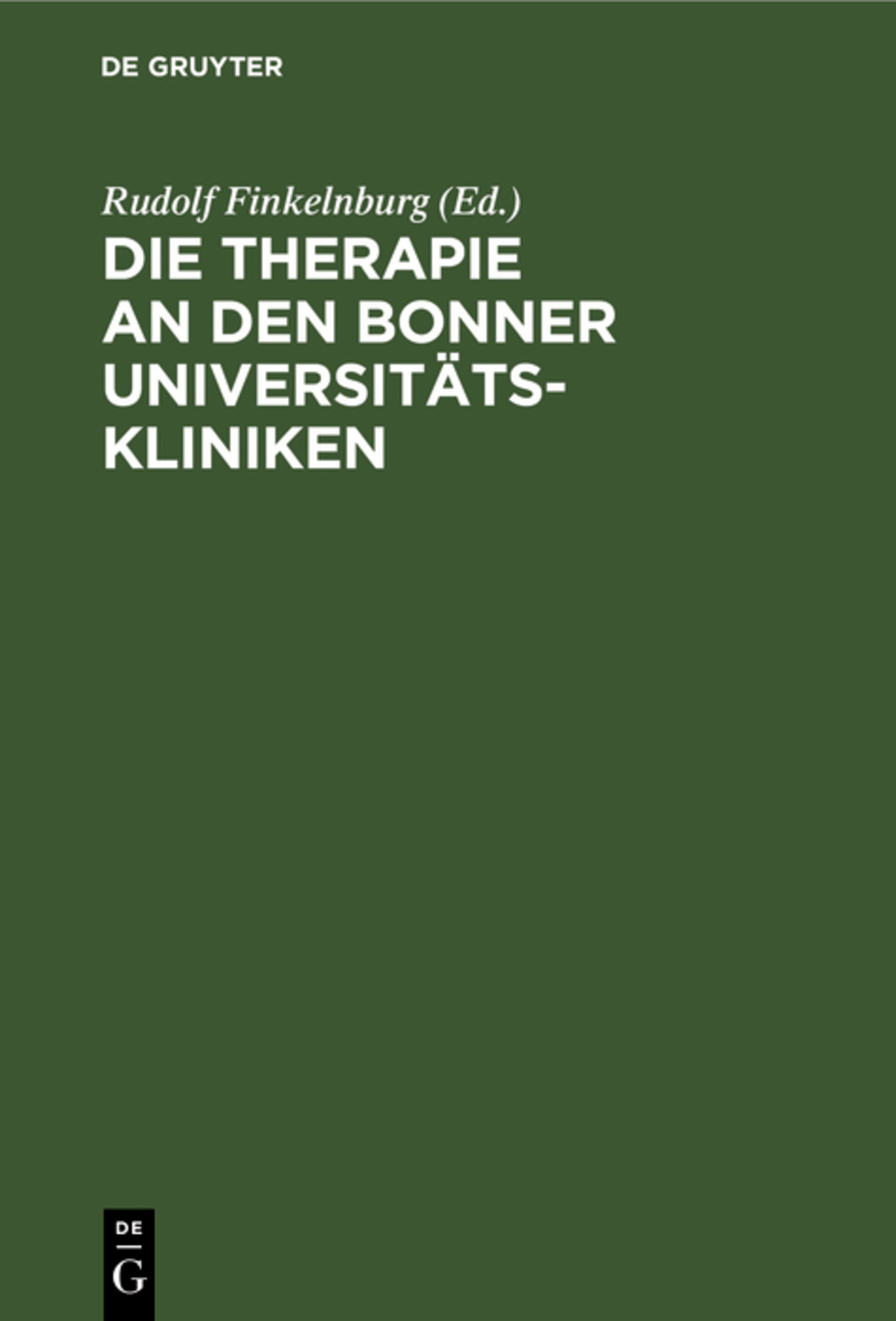 Cover image for Die Therapie an den Bonner Universitätskliniken ISBN 9783111285085