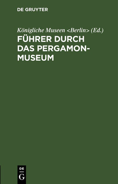 Führer durch das Pergamon-Museum