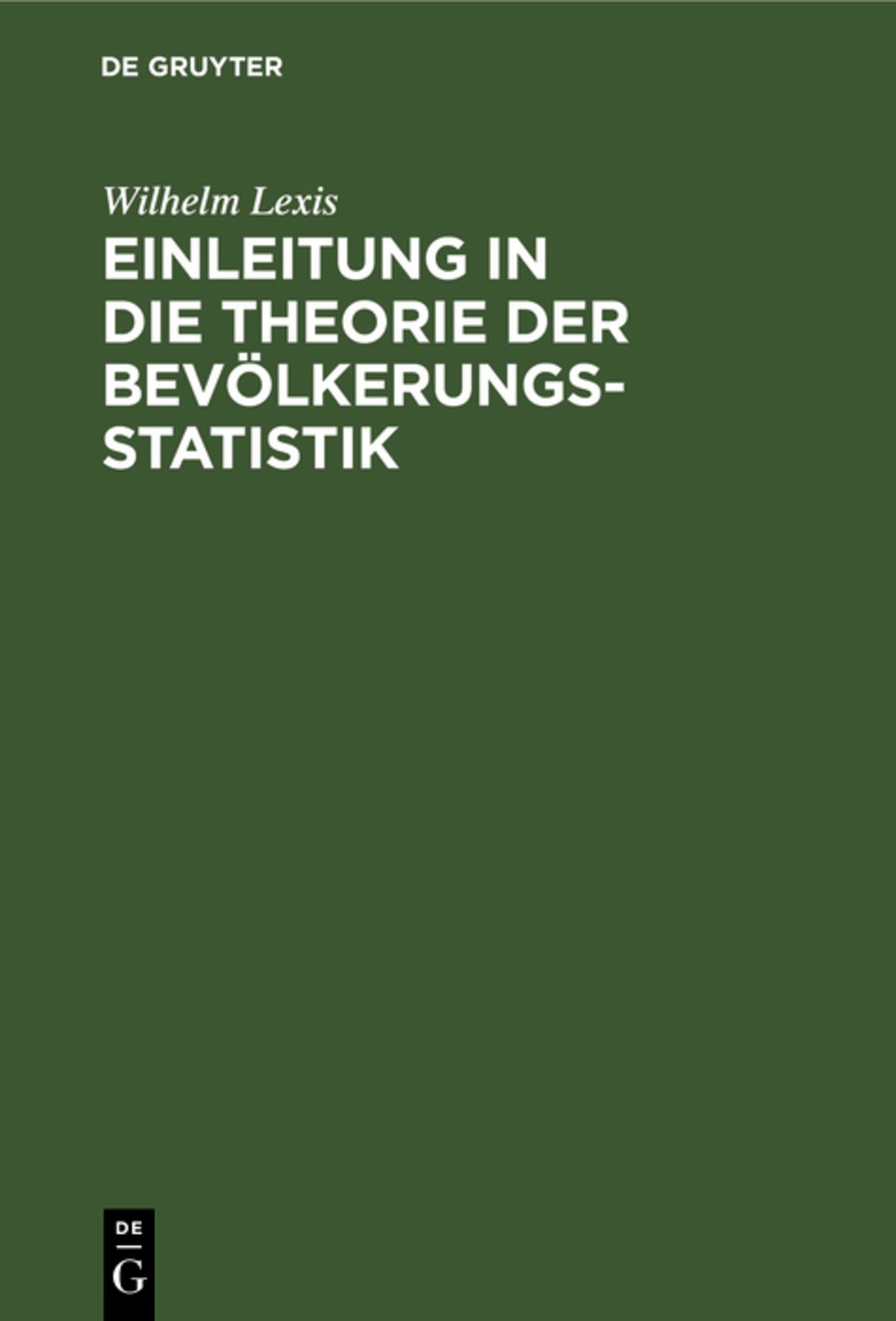 Cover image for Einleitung in die Theorie der Bevölkerungsstatistik ISBN 9783111287218