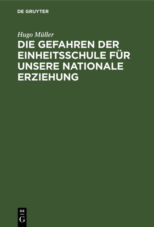Die Gefahren der Einheitsschule für unsere nationale Erziehung