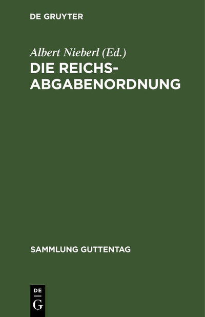 Cover image for Die Reichsabgabenordnung, isbn: 9783111290676