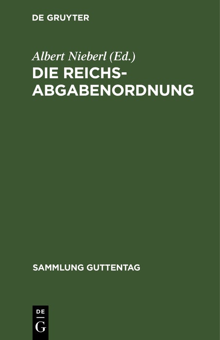 Cover image for Die Reichsabgabenordnung, isbn: 9783111290676