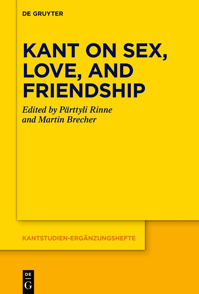 Cover image for Kant on Sex, Love, and Friendship, isbn: 9783111290898