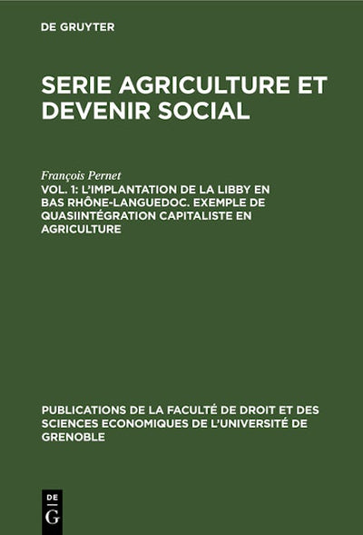 L’implantation de la Libby en Bas Rhône-Languedoc. Exemple de Quasiintégration capitaliste en agriculture