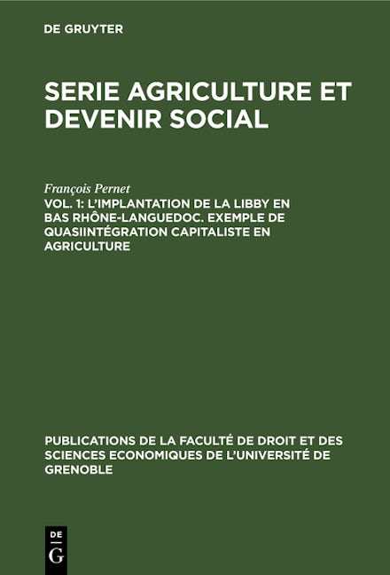 L’implantation de la Libby en Bas Rhône-Languedoc. Exemple de Quasiintégration capitaliste en agriculture