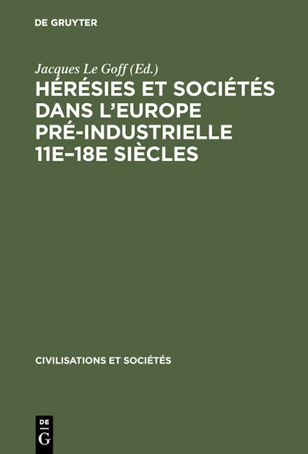 Hérésies et sociétés dans l'Europe pré-industrielle 11e–18e siècles